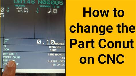 how to edit part count in cnc machine|fanuc cnc part count.